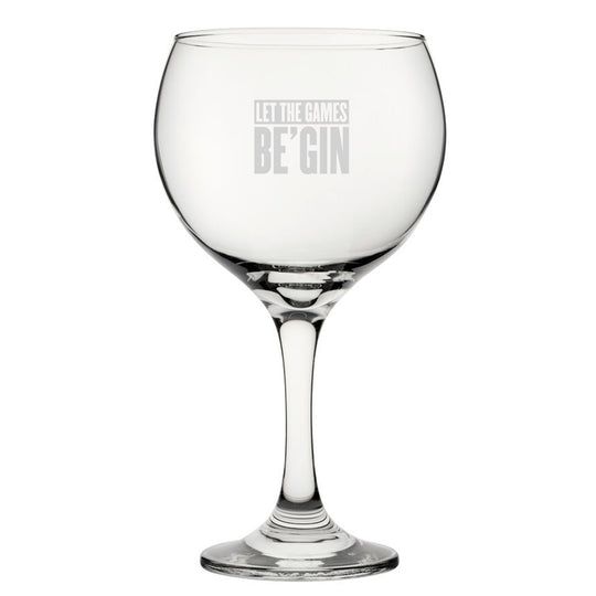 Let The Games Be'Gin - Engraved Novelty Gin Balloon Cocktail Glass Image 2