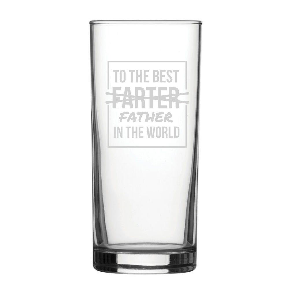 To The Best Farter In The World - Engraved Novelty Hiball Glass Image 2