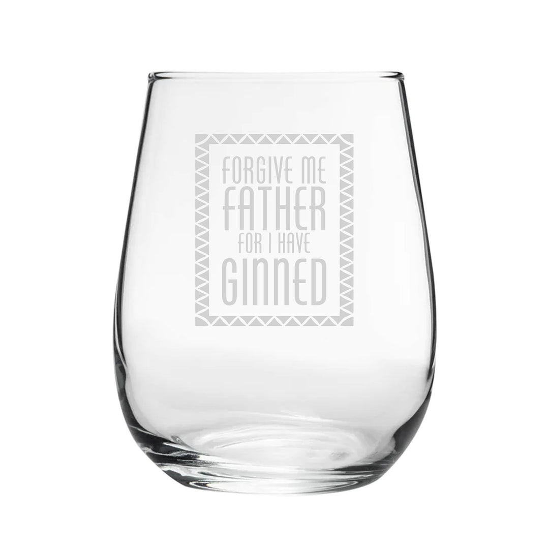 Forgive Me Father For I Have Ginned - Engraved Novelty Stemless Gin Tumbler Image 1