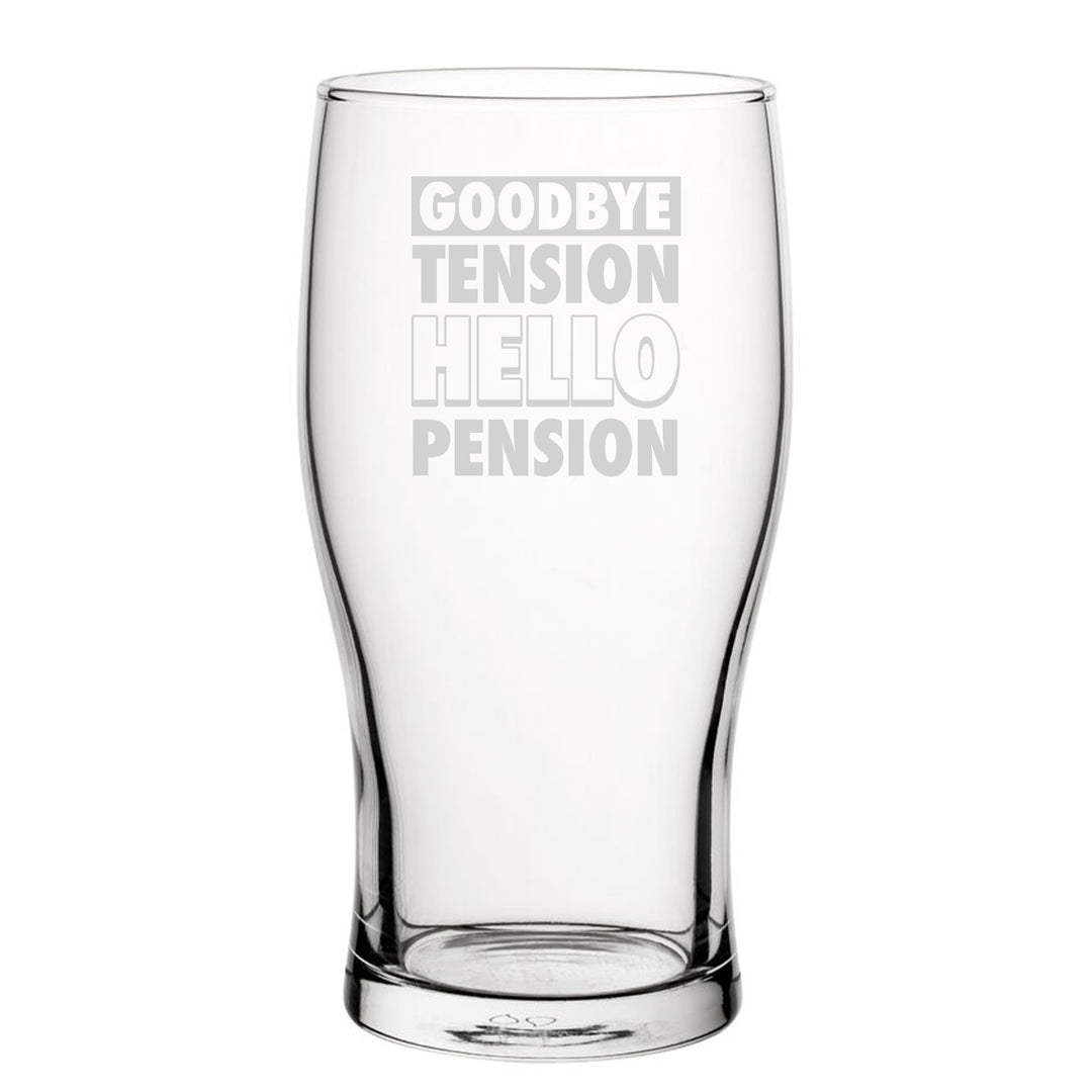 Goodbye Tension Hello Pension - Engraved Novelty Tulip Pint Glass Image 2